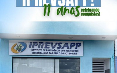 IPREVSAPP – 11 ANOS DE COMPROMISSO COM O SERVIDOR PÚBLICO!